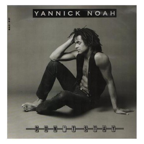 Yannick Noah - Don't Stay (Far Away Baby) - Maxi Vinyl 12 inches - Chanson Française