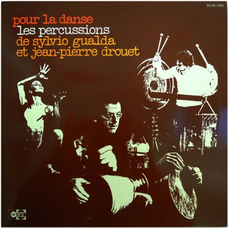 Sylvio Gualda Et Jean-Pierre Drouet -Pour La Danse - Les Percussions - LP Vinyl Album - Classical Free Improvisation