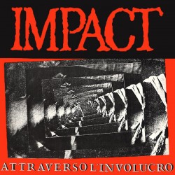 Impact - Attraverso L'Involucro - LP Vinyl Album - Punk Hardcore