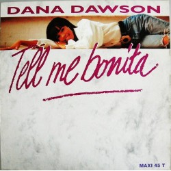 Dana Dawson - Tell Me Bonita - Maxi Vinyl 12 inches - Synth Female Pop