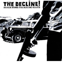 The Decline!-  Broken Hymns For Beating Hearts - LP Vinyl Album - Punk Rock