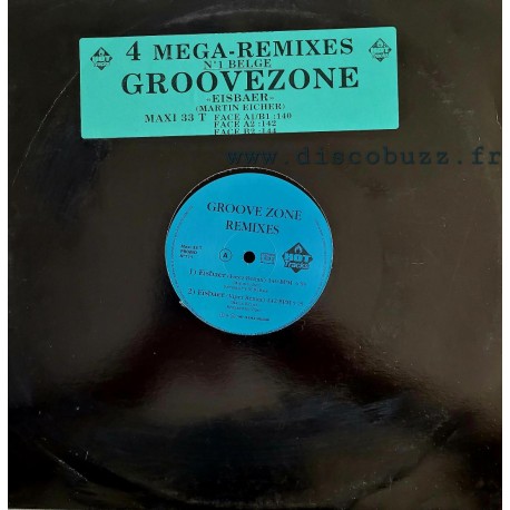 Groovezone - Eisbaer (Remixes) - Maxi Vinyl 12 inches - Trance House Music