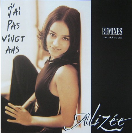 Alizée - J'ai Pas Vingt Ans (Remixes) - Maxi Vinyl 12 inches - Coloured - French Synth Pop Electro
