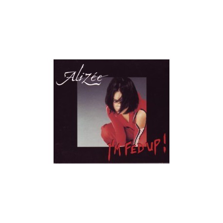 Alizée - I'm Fed Up - Digipack Promo CD