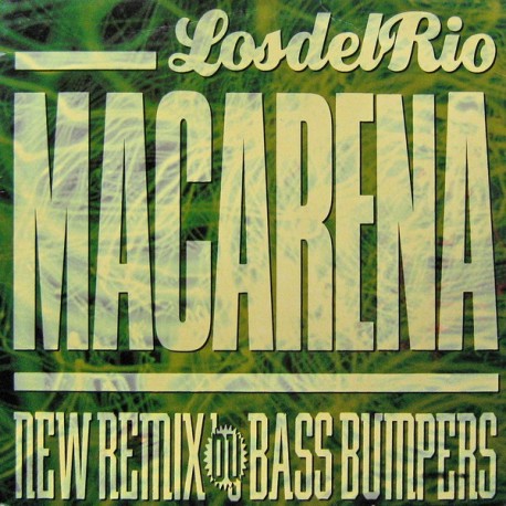 Los Del Rio - Macarena - New Remix By Bass Bumpers - Maxi Vinyl 12 inches - Latin Ambiance
