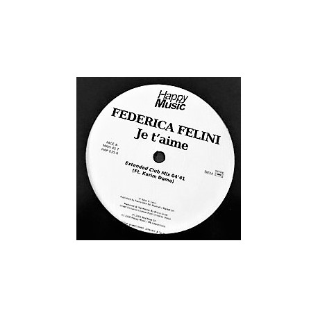 Federica Felini - Je T'aime - Maxi Vinyl 12 inche - Promo - Vocal Pop