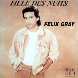 Félix Gray - Fille Des Nuits - Maxi Vinyl 12 inches - Chanson Française