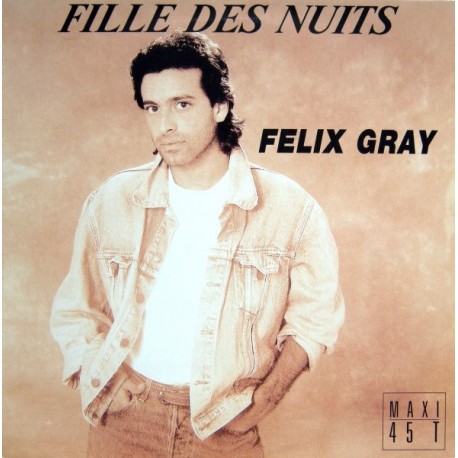 Félix Gray - Fille Des Nuits - Maxi Vinyl 12 inches - Chanson Française