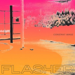 Flasher - Constant Image - CDr Album Promo - Post Punk Rock