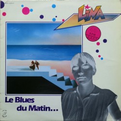 Lina - Le Blues Du Matin - Maxi Vinyl 12 inches - Chanson Française