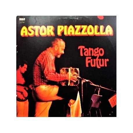Astor Piazzolla - Tango Futur - Double LP Vinyl Album - Compilation - Tangos