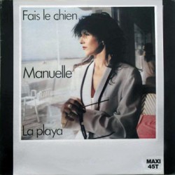 Manuelle - Fais Le Chien - Maxi Vinyl 12 inches -