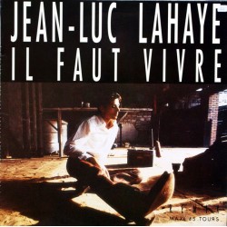 Jean-Luc Lahaye - Il Faut Vivre - Maxi Vinyl 12inches - Chanson Française