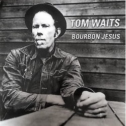 Tom Waits - Bourbon Jesus - LP Vinyl Album - Folk Blues Rock