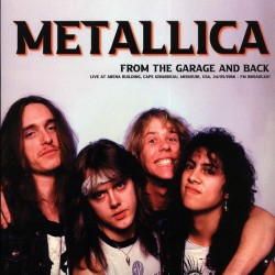 Metallica - From The Garage And Back - Live Arena Building 1986 - LP Vinyl Album - Heavy Metal