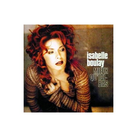 Isabelle Boulay ‎– Mieux Qu'ici-Bas - CD Album