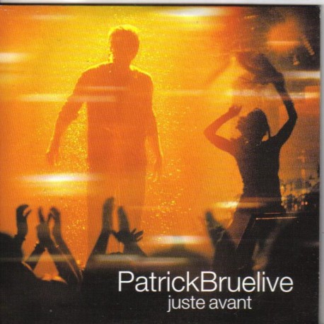 Patrick Bruel - Juste Avant - Bruelive - CD Single Promo