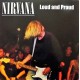 Nirvana - Loud And Proud - LP Vinyl Album Coloured - Grunge Rock