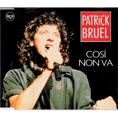 Patrick Bruel - Così Non Va - Casser La Voix - CD Maxi Single