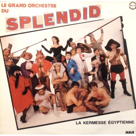 Le Grand Orchestre Du Splendid - La Kermesse Egyptienne - LP Vinyl Album - Ambiance Fêtes