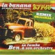 Ben Sa Tumba & Son Orchestre - La Banana - Maxi Vinyl 12 inches - Remix - Ambiance Fêtes