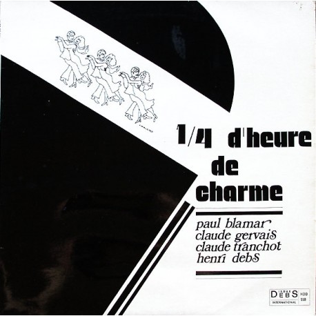 Paul Blamar, Claude Gervais, Claude Tranchot, Henri Debs - 1/4 D'Heure De Charme - LP Vinyl Album - Latin Bolero