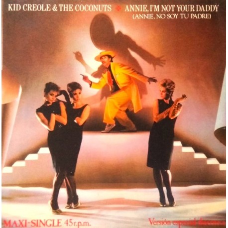 Kid Creole And The Coconuts - Annie, I'm Not Your Daddy - Maxi Vinyl 12 inches Spain - Latin Pop