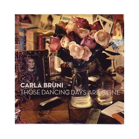 Carla Bruni ‎– Those Dancing Days Are Gone - CD Single Promo 2 Tracks