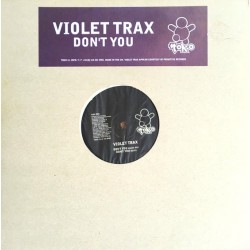 Violet Trax - Don't You - Maxi Vinyl 12 inches UK - Deep House Music