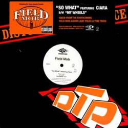 Field Mob - So What / My Wheels - Maxi Vinyl 12 inches - Hip Hop US