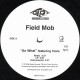 Field Mob - So What / My Wheels - Maxi Vinyl 12 inches - Hip Hop US