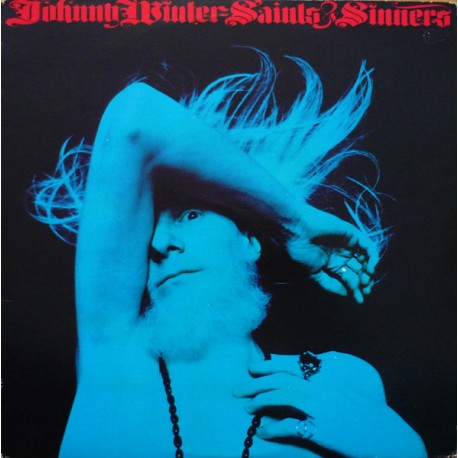 Johnny Winter - Saints & Sinners - LP Vinyl Album 1974 - Blues Rock