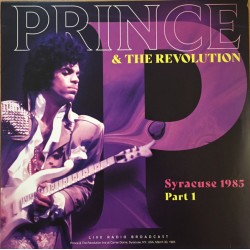 Prince And The Revolution - Syracuse 1985 part 1 & 2 - Double LP Vinyl Album - Minneapolis Sound