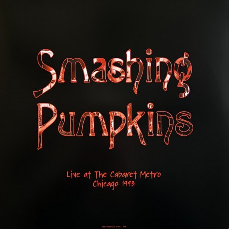 Smashing Pumpkins - Live At The Cabaret Metro - Chicago 1993 - Double LP Vinyl Album - Alternative Rock