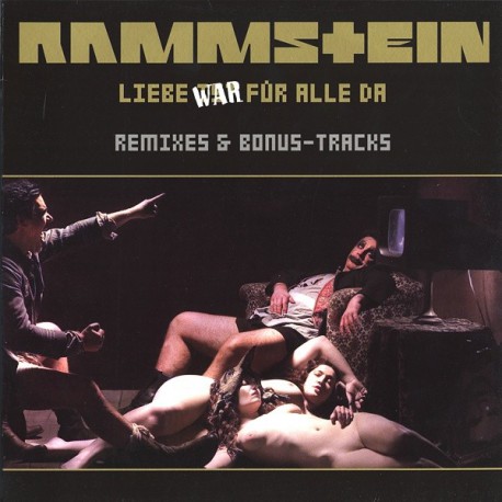 Rammstein Liebe War Für Alle Da (Remixes & Bonus-Tracks) .