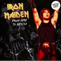 Iron Maiden - From Here To Mexico - LP Vinyl Album Coloured - Heavy Metal