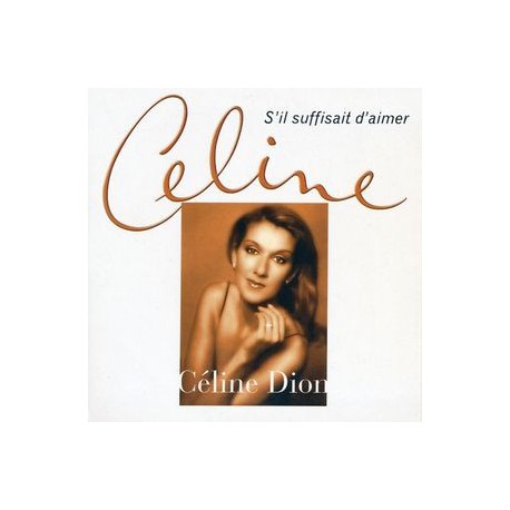 Céline Dion ‎– S'Il Suffisait D'Aimer - CD Single 