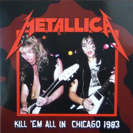 Metallica - Kill 'Em All In Chicago 1983 - LP Vinyl Album - Heavy Metal