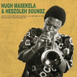 Hugh Masekela & Hedzoleh Soundz - Live At The Record Plant, 24th February - Double LP Vinyl Album - Afrobeat Jazz