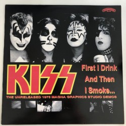 Kiss - First I Drink And Then I Smoke - LP Vinyl Album - Coloured - Hard Rock Metal