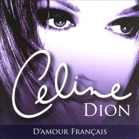 Céline Dion - D'Amour Français - CD Album Compilation