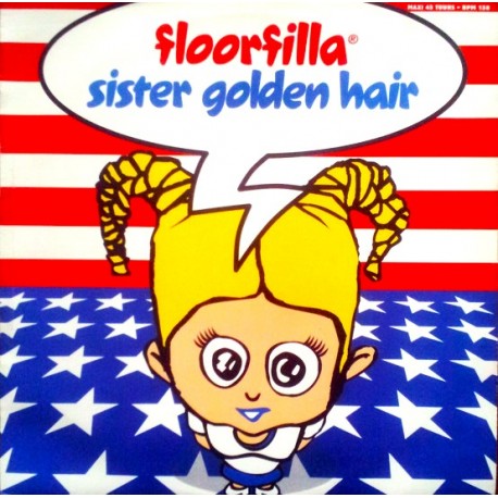 Floorfilla – Sister Golden Hair - Maxi Vinyl 12 inches - 2002 France - Trance - Italo Dance