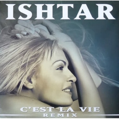 Ishtar Alabina - C'est La Vie Remix - Maxi Vinyl 12 inches - Oriental Dance