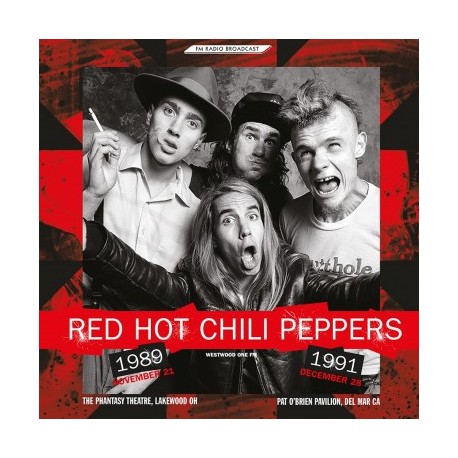 Red Hot Chili Peppers - Westwood One Fm 1989 - 1991 - D Album Digipack - 2022 - Rock Music