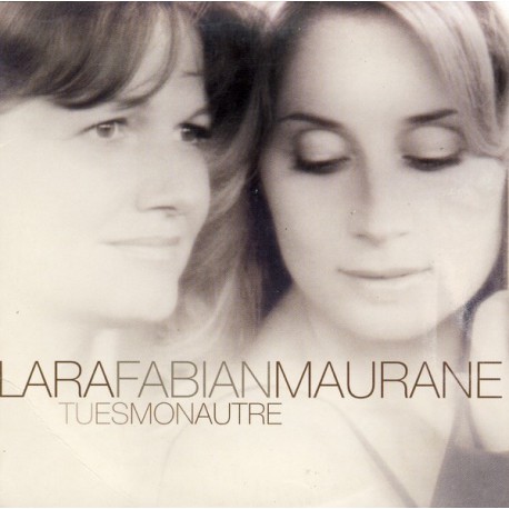 Lara Fabian & Maurane ‎– Tu Es Mon Autre - Maxi CD Single Digipack