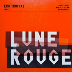 Erik Truffaz Quartet - Lune Rouge - Double LP Vinyl Album - 2019 France - Contemporary Jazz