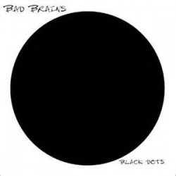 Bad Brains - Black Dots - LP Vinyl Album - Punk Reggae Rock