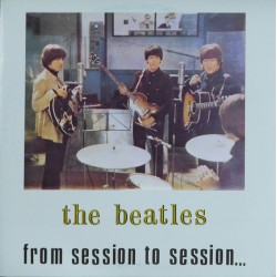 The Beatles - From Session To Session - LP Vinyl Album - 1983 UK - Britpop Rock