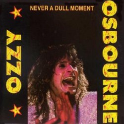 Ozzy Osbourne (Black Sabbath) - Never A Dull Moment - LP Vinyl Album - 1983 Canada - Hard Rock Metal