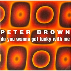 Peter Brown Ralph Mac Donald - Do You Want To Get Funky With Me Calypso Break Down - Maxi Vinyl 12 inches - Funk